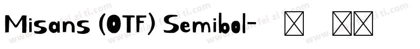 Misans (OTF) Semibol字体转换